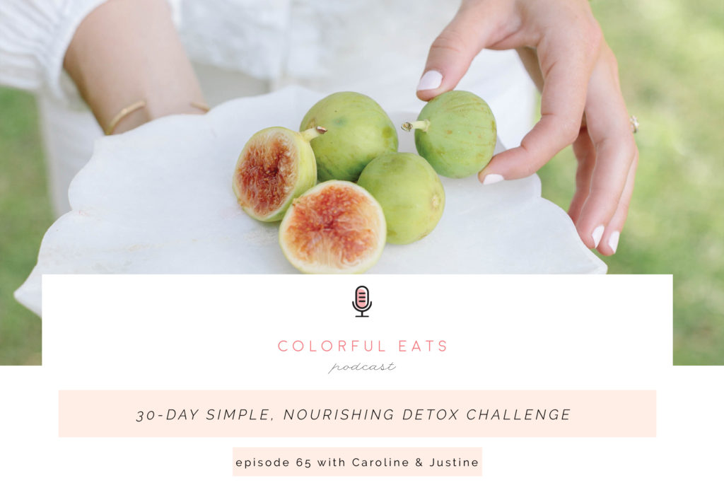 Episode 65: 30-day Simple, Nourishing Detox Challenge