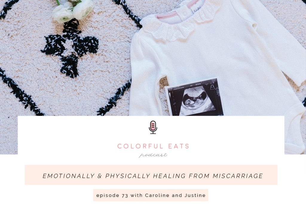 Episode 73: Emotionally & Physically Healing from Miscarriage