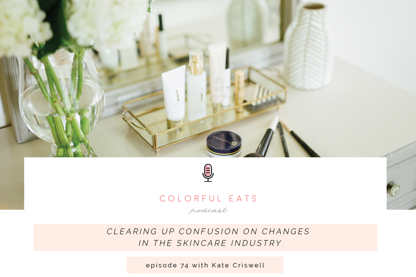 Clearing Up Confusion on Changes in the Skincare Industry